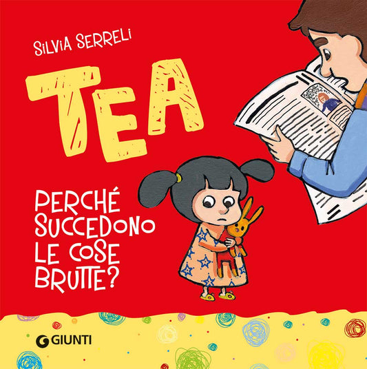 Quanto pesa una bugia? Tea - Silvia Serreli - Libro Giunti Kids