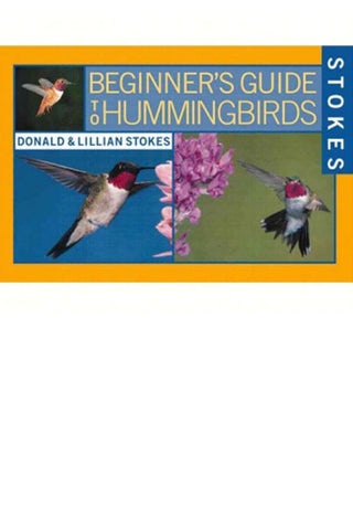 Beginners Guide To Hummingbirds Book We Love Hummingbirds