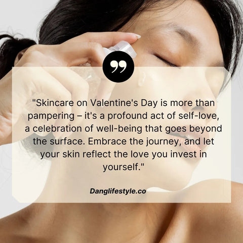 quote on skincare as self-love for valentine's day