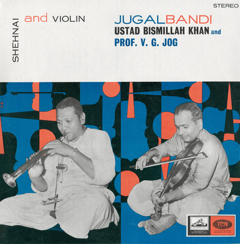 Shehnai And Violin (Jugalbandi): Ustad Bismillah Khan And Prof. V. G. Jog  album cover