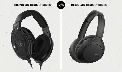 Regular Headphones vs Monitor Headphones