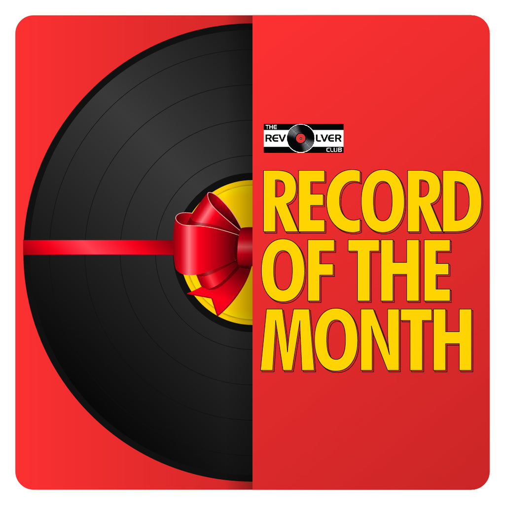 Record of The Month | The Revolver Club Subscription Service | The Revolver  Club