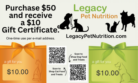 Gift Certificate - Dog and Cat, Puppy and Kitten Pet Food - Dental Treats - Shampoo - Conditioner All Natural - Legacy Pet Nutrition