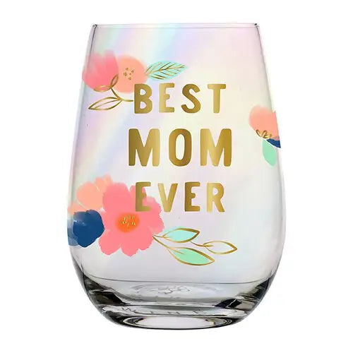Best Mom Ever Glass