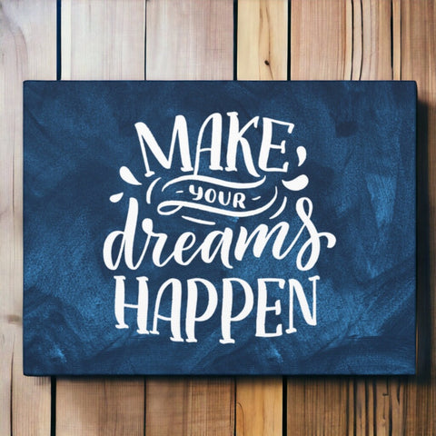 Turn Your Dreams Into Reality: Motivation And Inspiration Wall Art