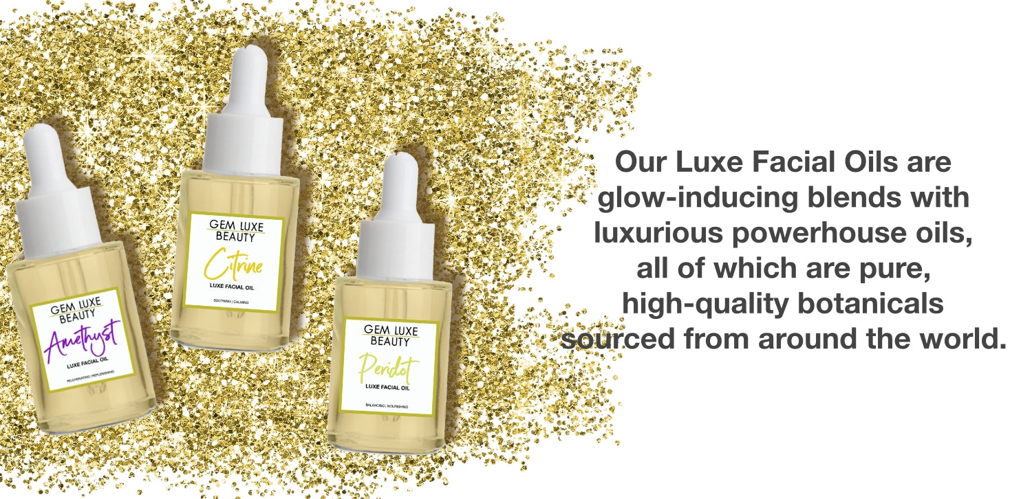 Luxe Facial Oils - Gem Luxe Beauty