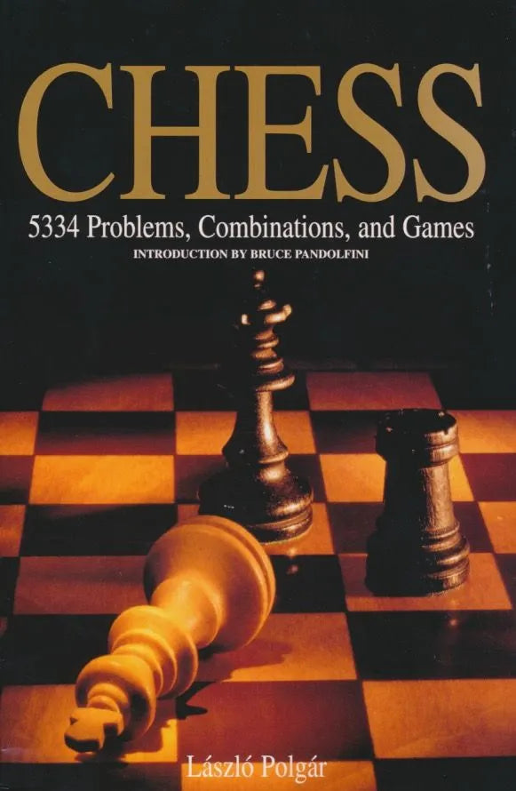 Chess - 5334 Problems, Combinations, and Games