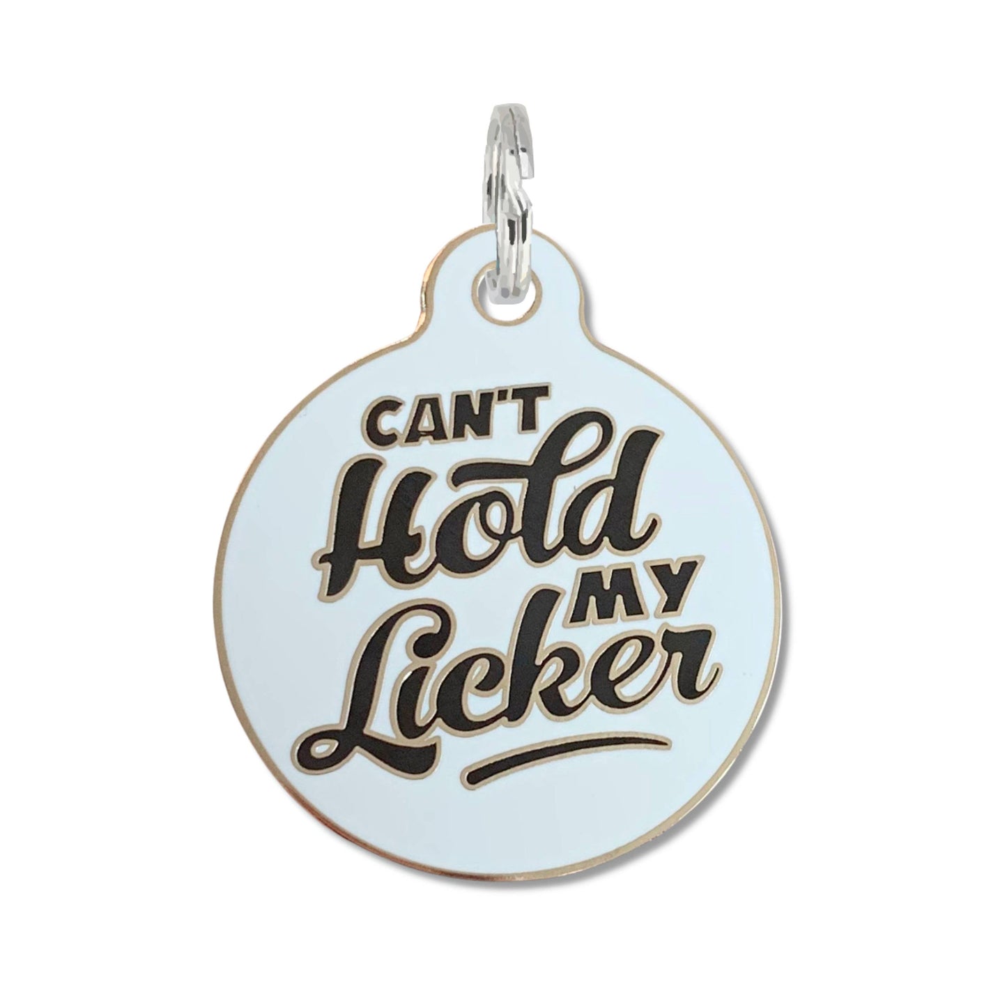 Can't Hold My Licker - QR Code ID Tag