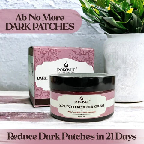 Dark patch reducer cream