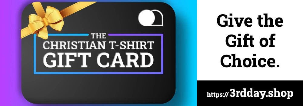 An image of the Christian T-shirt Gift Card available at 3rd Day against a gradient background with the website: https://3rdday.shop