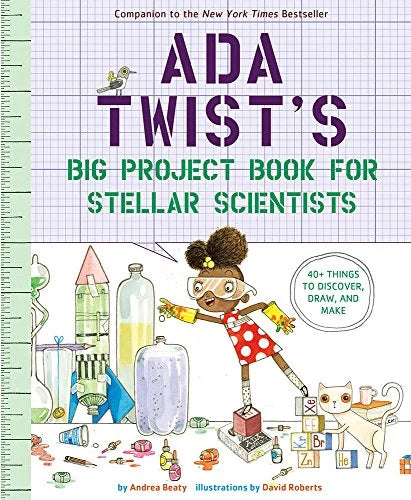 Ada Twist's STEM Project Book: 40+ Hands On Science Activities for Kids