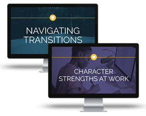 Character Strengths at Work + Navigating Transitions Package