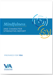 Mindfulness and Character Strengths Report