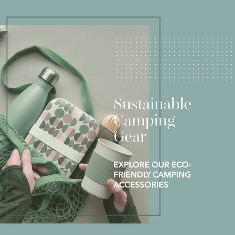 Sustainable Camping Gear