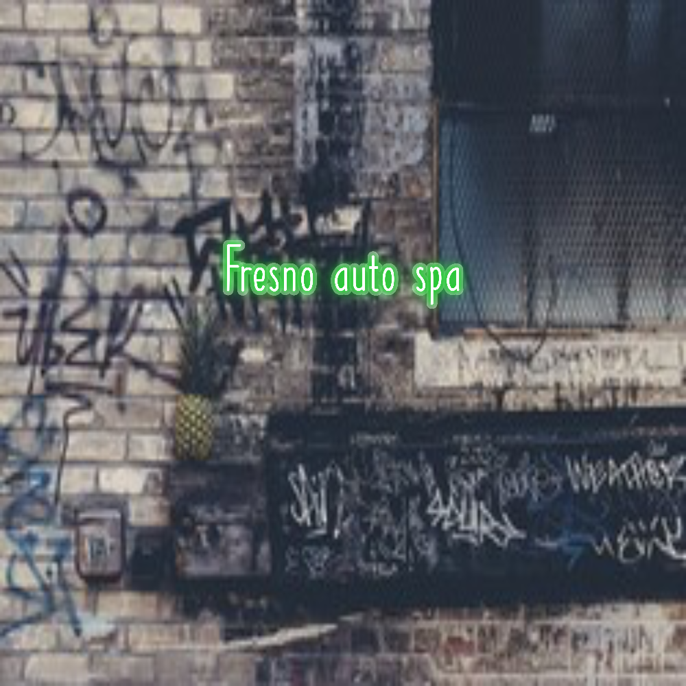 Customer Ordered: Fresno auto spa