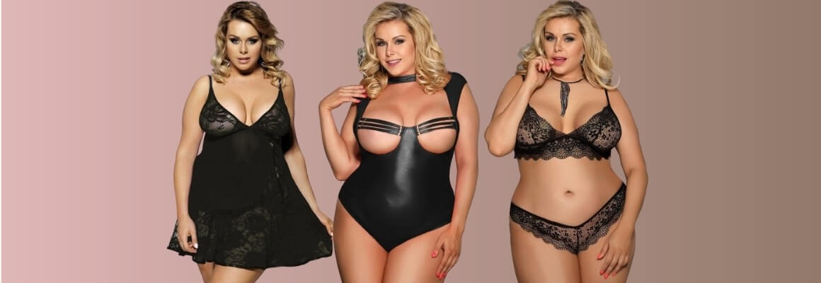 Feel unique and absolutely sexy with the most impressive underwear in plus sizes