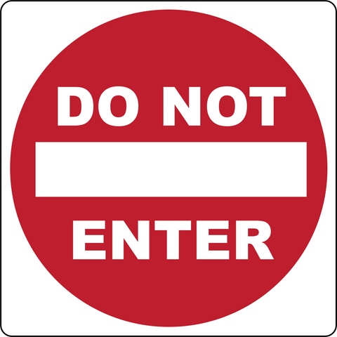 Do Not Enter – Sign Wise