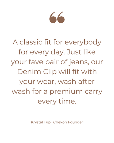 Text image: Krystal Tupi, Chekoh founder quote on the new Denim Clip Carrier 