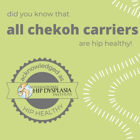 All Chekoh Baby Carriers including the Clip, Sling and Stretchy Wrap are certified hip healthy by the international hip dysplasia institute