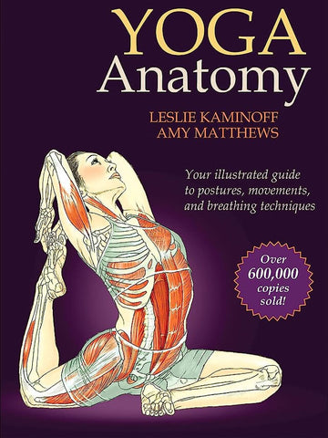 The Best Workout eBooks for Women to Enhance Your Fitness Journey - Yoga Anatomy by Leslie Kaminoff and Amy Matthews - V3 Apparel seamless workThe Best Workout eBooks for Women