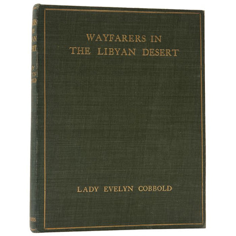 Lady Evelyn Cobbold | Wayfareres in the Libyan Desert | Shapero Rare Books