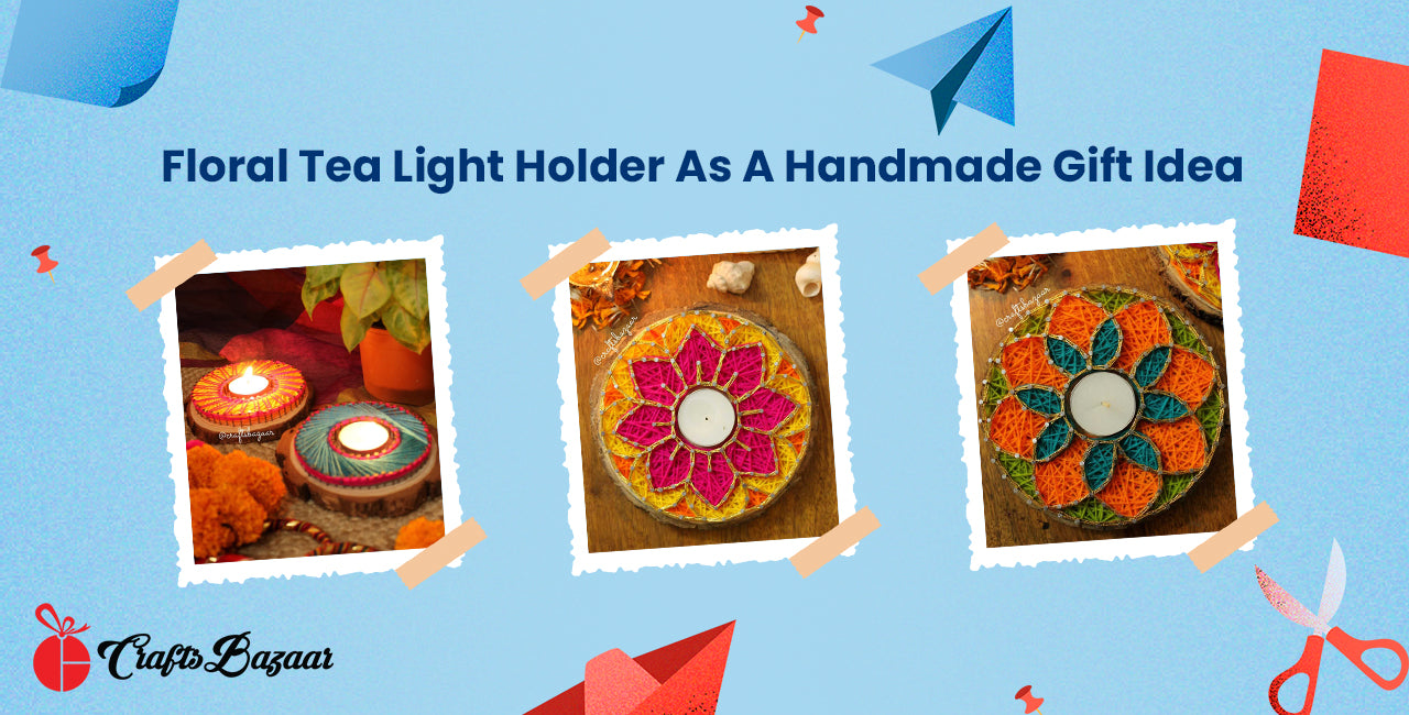 Floral Tea Light Holder As A Handmade Gift Ideas