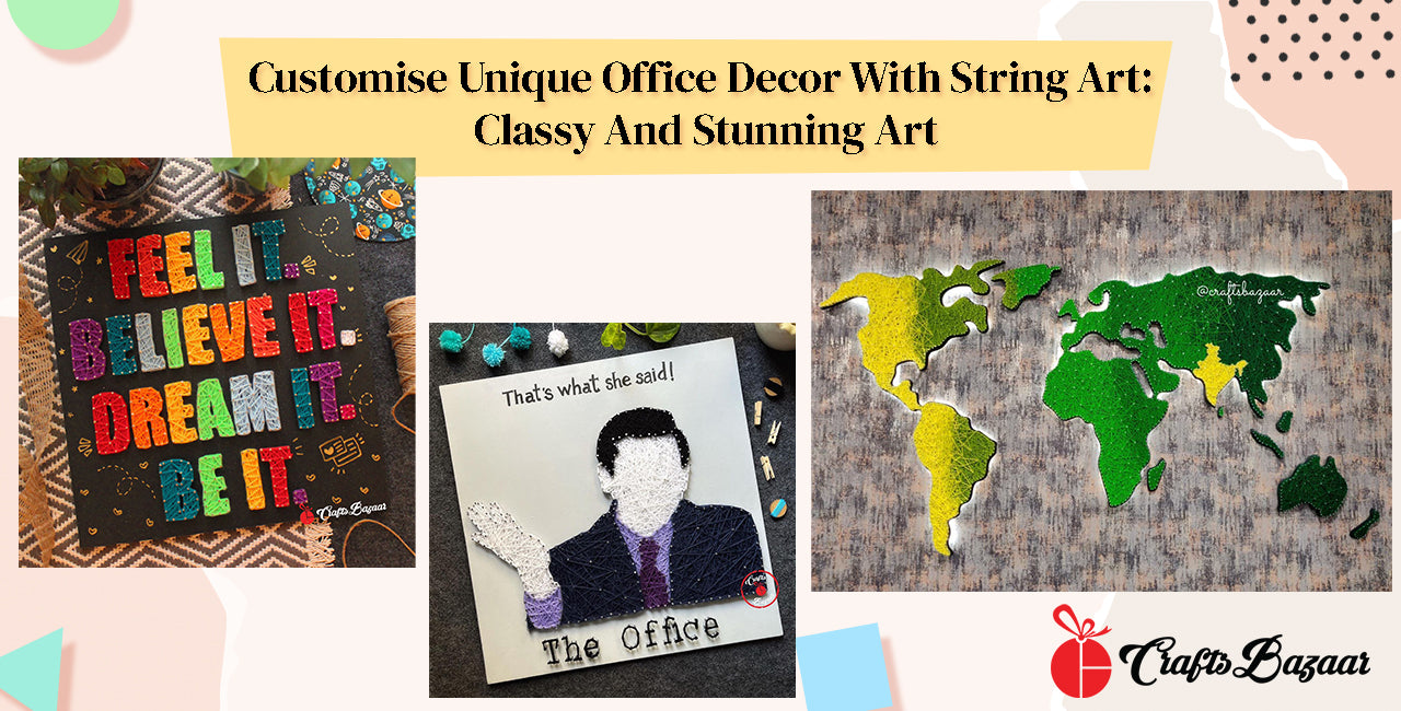 Customise Unique Office Decor With String Art: Classy And Stunning Art