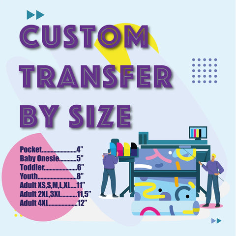 custom DTF Transfers by Size dallas own size