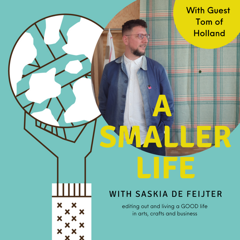 Tom of Holland on A Smaller Life podcast