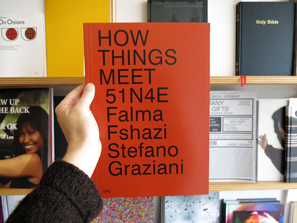 51n4e Falma Fshazi Stefano Graziani How Things Meet Perimeter Books