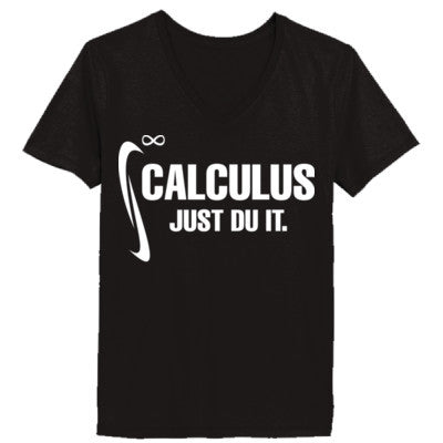 Calculus Just Du It Ladies V Neck T Shirt Custom Printed Tshirts Hoodies