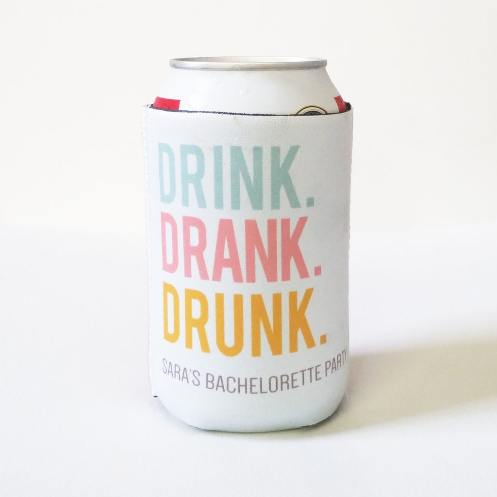 Drink Drank Drunk Can or Bottle Koozie