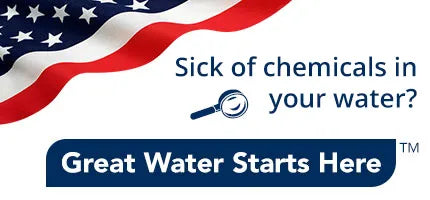 Sick of chemicals in your water? Great Water Starts Here