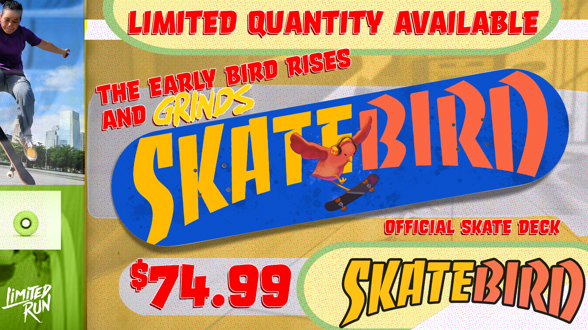 Limited Run Games SkateBIRD Skateboard Deck