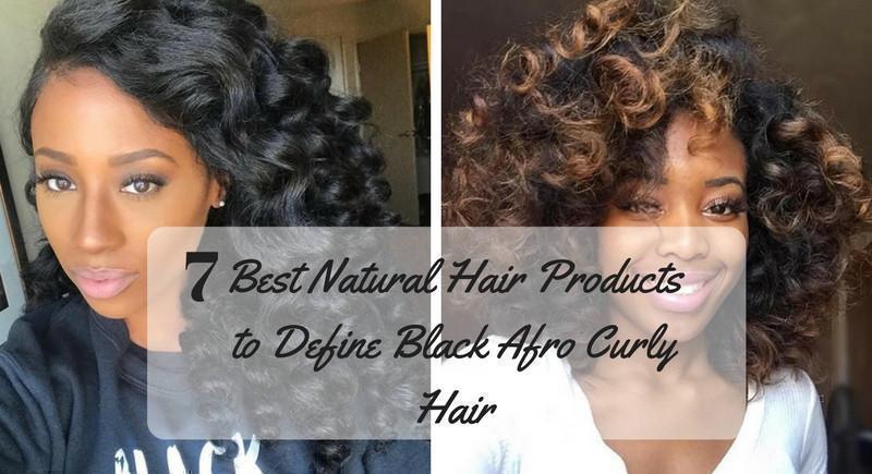 7 Best Natural Hair Products To Define Black Afro Curly Hair Grass Fields