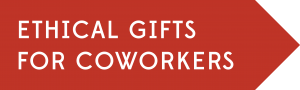 Ethical gifts for coworkers
