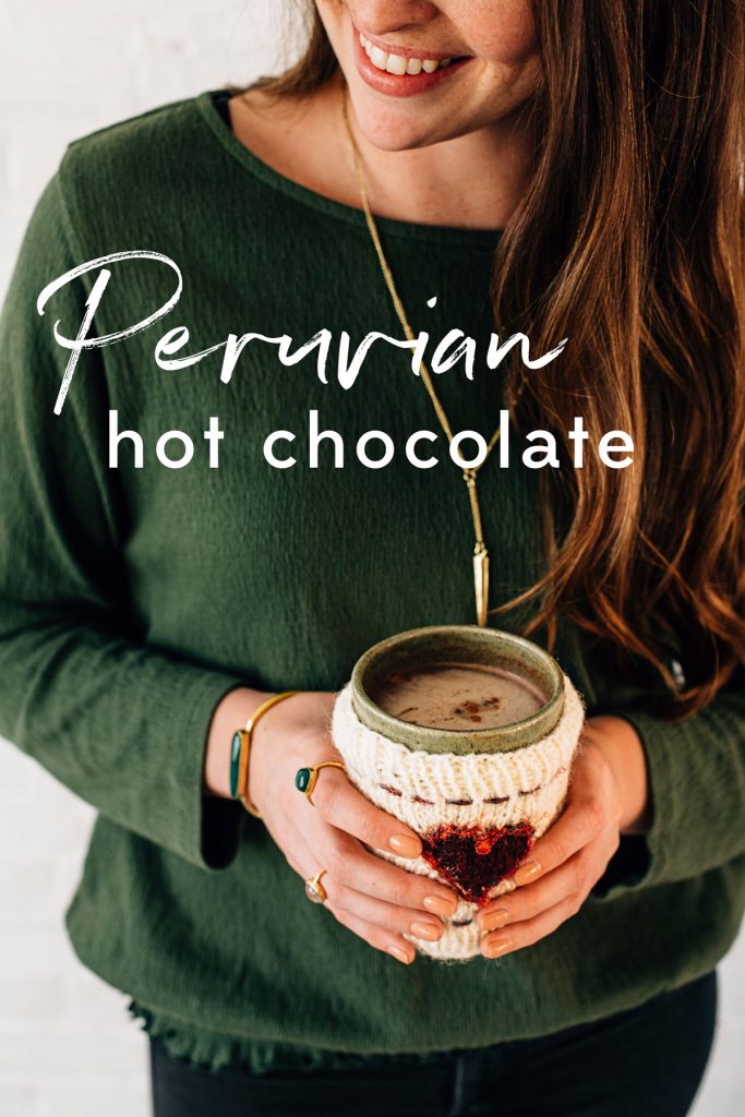 Authentic Peruvian Hot Chocolate Recipe