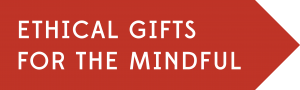 Ethical gifts for the mindful