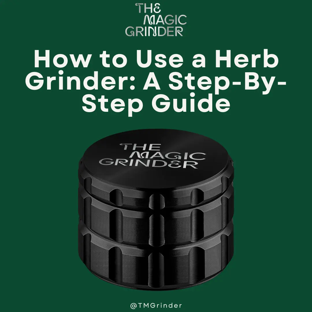 How to use a herb grinder - blog featured image