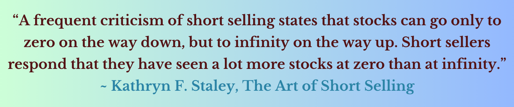 Kathryn F. Staley Quotes from Art of Short Selling