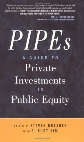 PIPEs: Private Investments in Public Equity book