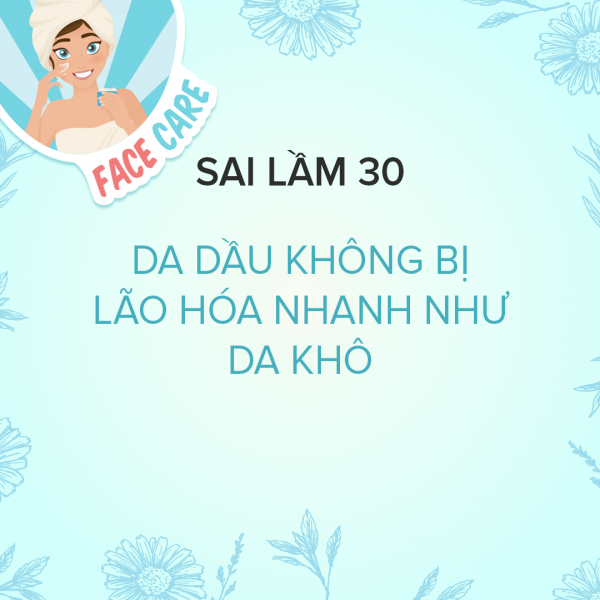 40 lầm tưởng về làm đẹp, sai lầm 30
