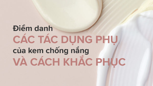 nhược điểm của kem chống nắng, dùng kem chống nắng bị mụn