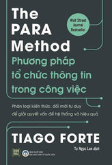 The Para Method - Phương Pháp Tổ Chức Thông Tin Trong Công Việc
