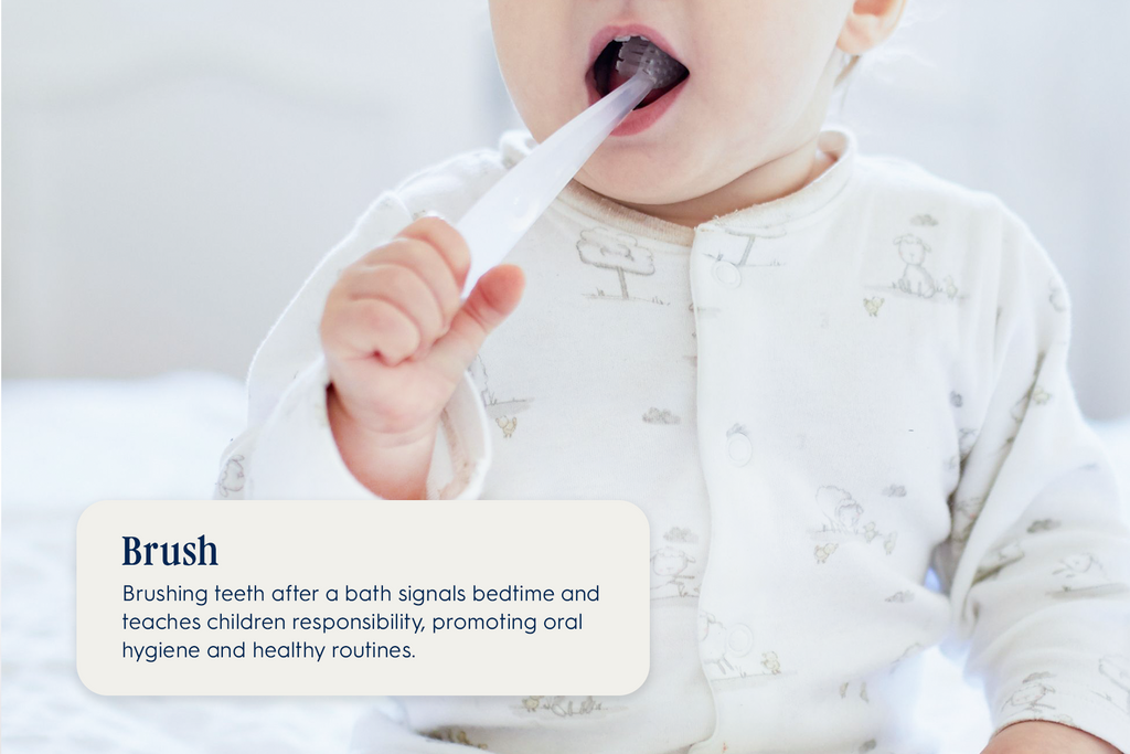 Image of child brushing their teeth with text that says: BRUSH Brushing teeth after a bath signals bedtime and teaches children responsibility, promoting oral hygiene and healthy routines.