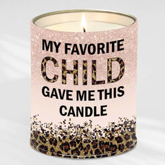 My Favorite Child Gave Me This Funny Gifts For Mom Dad Lavender Vanilla 10oz Tin Candle