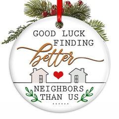 Funny Neighbor Ceramic Ornament