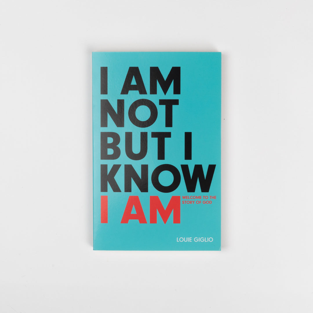 I Am Not But I Know I Am Louie Giglio Passion Resources