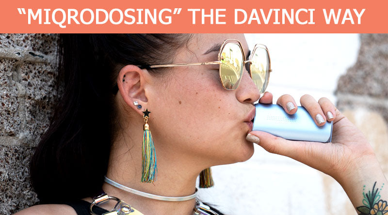 Thinking how to microdose? - Learn the DAVINCI way