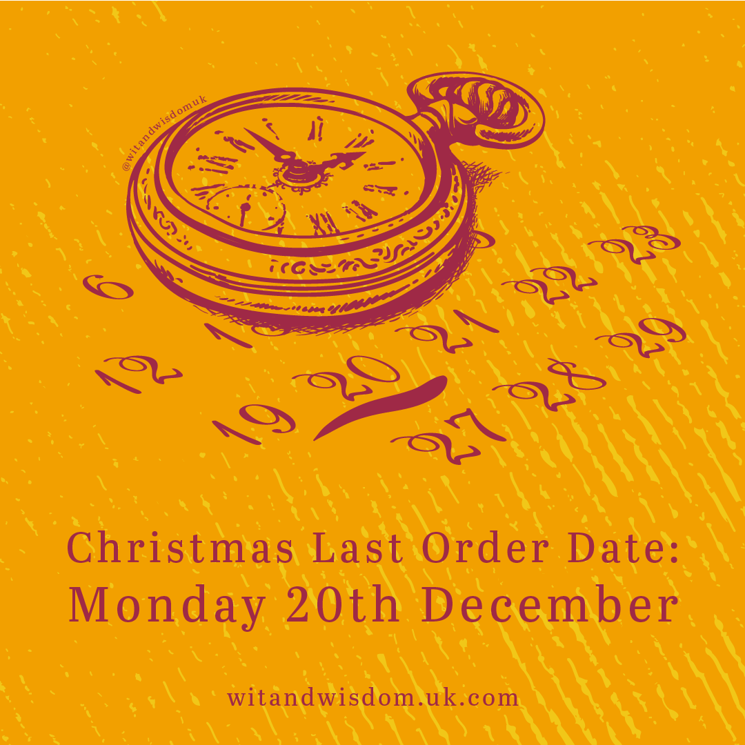 Drawing of a pocket watch lying on a calendar displaying Wit & Wisdom last order dates as Monday 29th December